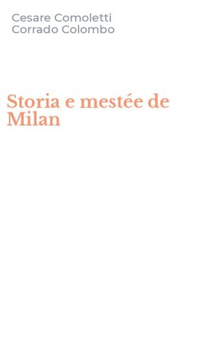 Storia e mest&eacute;e de Milan