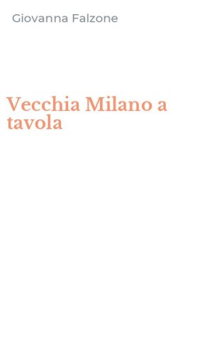 Vecchia Milano a tavola