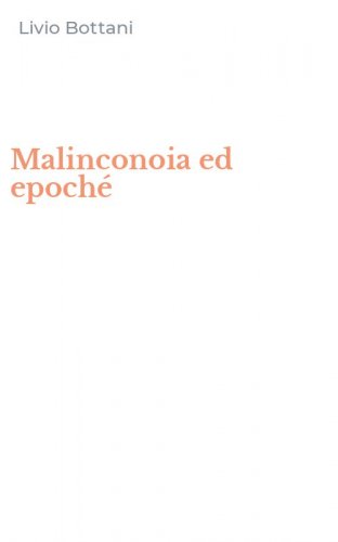 Malinconoia ed epoch&eacute;