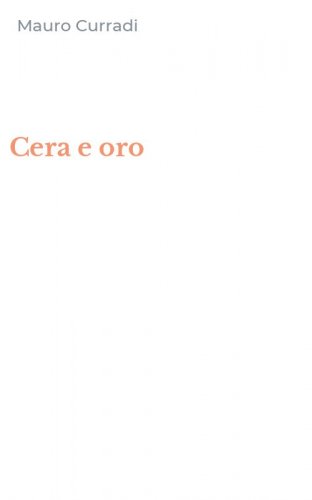 Cera e oro