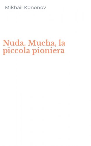 Nuda. Mucha, la piccola pioniera