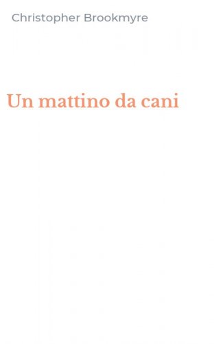 Un mattino da cani