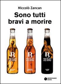 Sono tutti bravi a morire