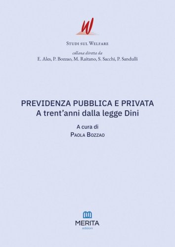 Previdenza pubblica e privata. A trent'anni dalla legge Dini