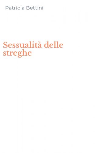 Sessualit&agrave; delle streghe