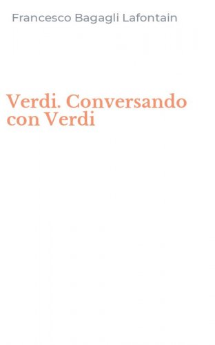 Verdi. Conversando con Verdi
