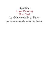 La &laquo;Melencolia I&raquo; di D&uuml;rer. Una ricerca storica sulle fonti e i tipi figurativi