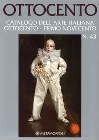 Ottocento. Catalogo dell'arte italiana Ottocento-primo Novecento
