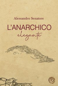 L'anarchico elegante