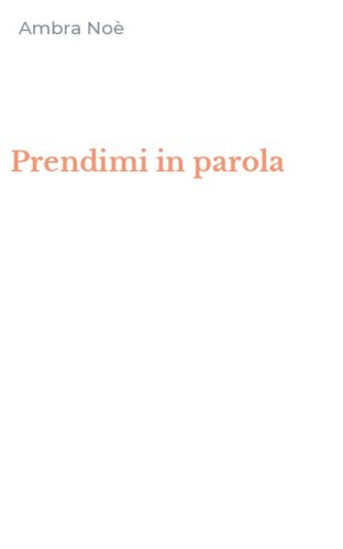 Prendimi in parola