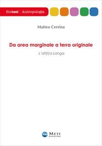 Da area marginale a terra originale. L'alt(r)a Langa