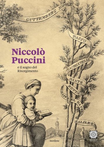 Niccol&ograve; Puccini e il sogno del Risorgimento. Ediz. italiana e inglese