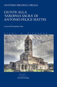 Giunte alla &laquo;Sardinia sacra&raquo; di Antonio Felice Mattei