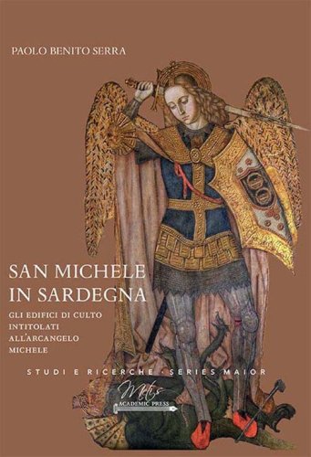 San Michele in Sardegna. Gli edifici di culto intitolati all'arcangelo Michele