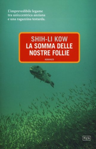 La somma delle nostre follie