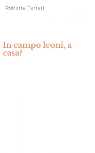 In campo leoni, a casa?