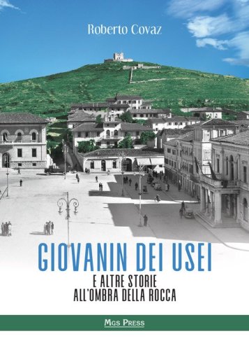 Giovanin dei Usei e altre storie all'ombra della rocca