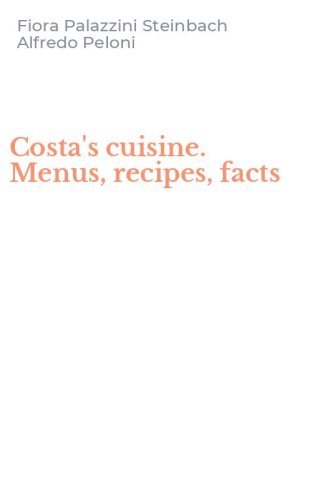 Costa's cuisine. Menus, recipes, facts