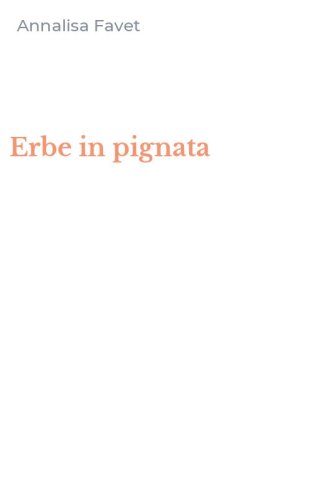 Erbe in pignata