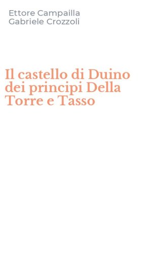 Il castello di Duino dei principi Della Torre e Tasso