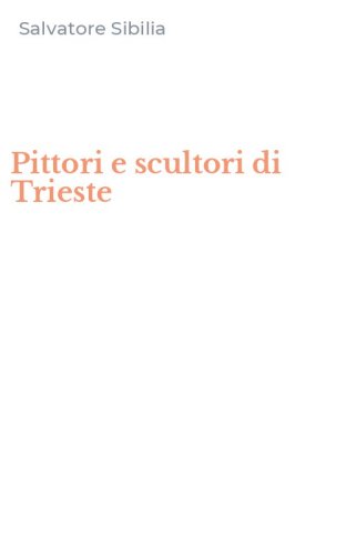 Pittori e scultori di Trieste