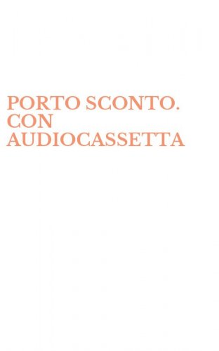 PORTO SCONTO. CON AUDIOCASSETTA