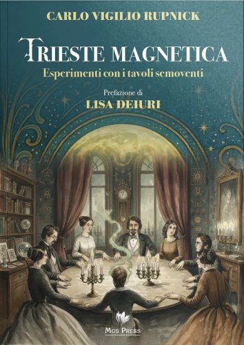 Trieste magnetica. Esperimenti con i tavoli semoventi
