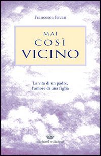 Mai cos&igrave; vicino