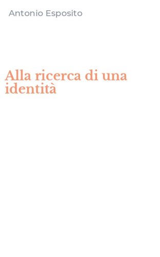 Alla ricerca di una identit&agrave;