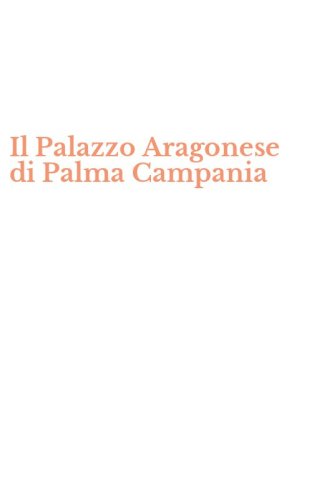 Il Palazzo Aragonese di Palma Campania