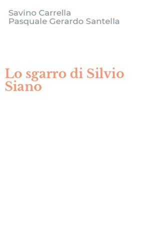 Lo sgarro di Silvio Siano