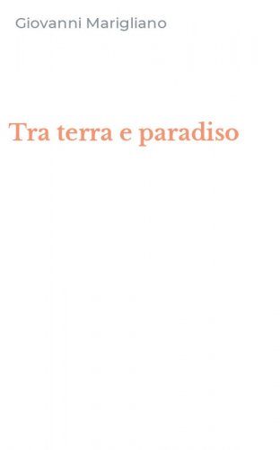 Tra terra e paradiso