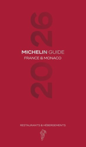 France & Monaco 2026. Guide Michelin. Restaurants & h&eacute;bergements