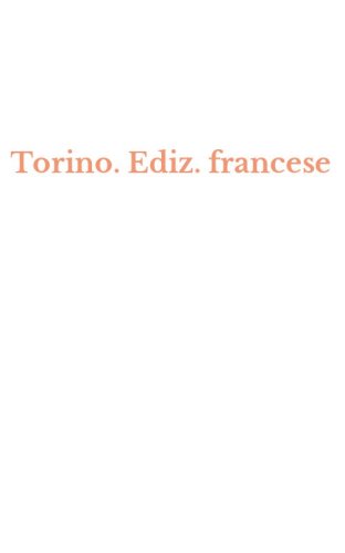 Torino. Ediz. francese