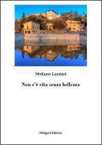 Non c'&egrave; vita senza bellezza