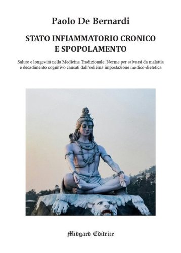 Stato infiammatorio cronico e spopolamento. Salute e longevit&agrave; nella medicina tradizionale