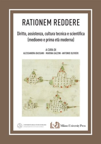 &laquo;Rationem reddere&raquo;. Diritto, assistenza, cultura scientifica (medioevo e prima et&agrave; moderna)