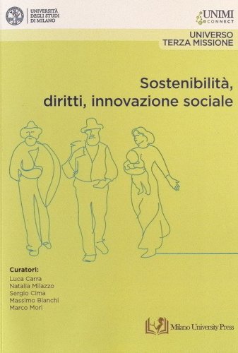 Sostenibilit&agrave;, diritti, innovazione sociale