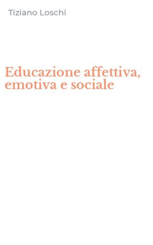 Educazione affettiva, emotiva e sociale