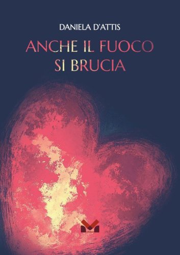 Anche il fuoco si brucia