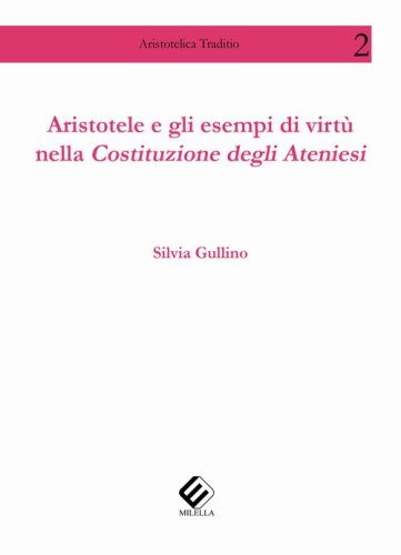 Aristotele e gli esempi di virt&ugrave; nella Costituzione degli ateniesi