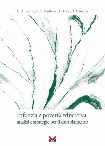 Infanzia e povert&agrave; educativa. Analisi e strategie per il cambiamento