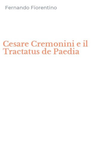 Cesare Cremonini e il Tractatus de Paedia