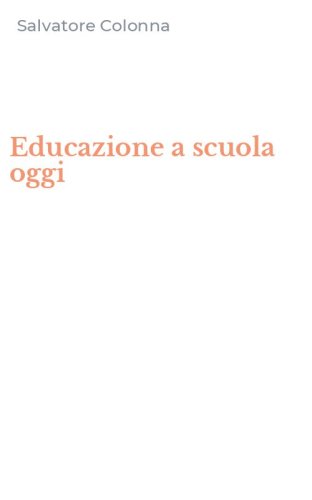 Educazione a scuola oggi