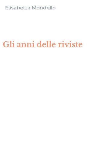 Gli anni delle riviste