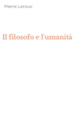 Il filosofo e l'umanit&agrave;