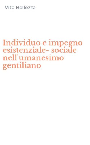 Individuo e impegno esistenziale-sociale nell'umanesimo gentiliano