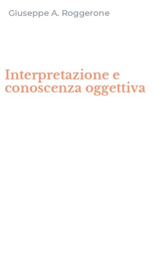 Interpretazione e conoscenza oggettiva