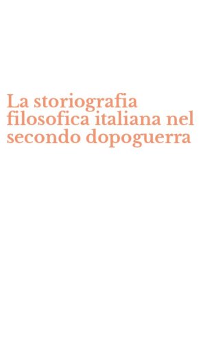 La storiografia filosofica italiana nel secondo dopoguerra