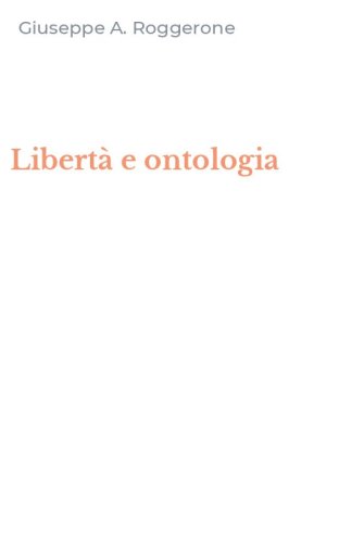 Libert&agrave; e ontologia